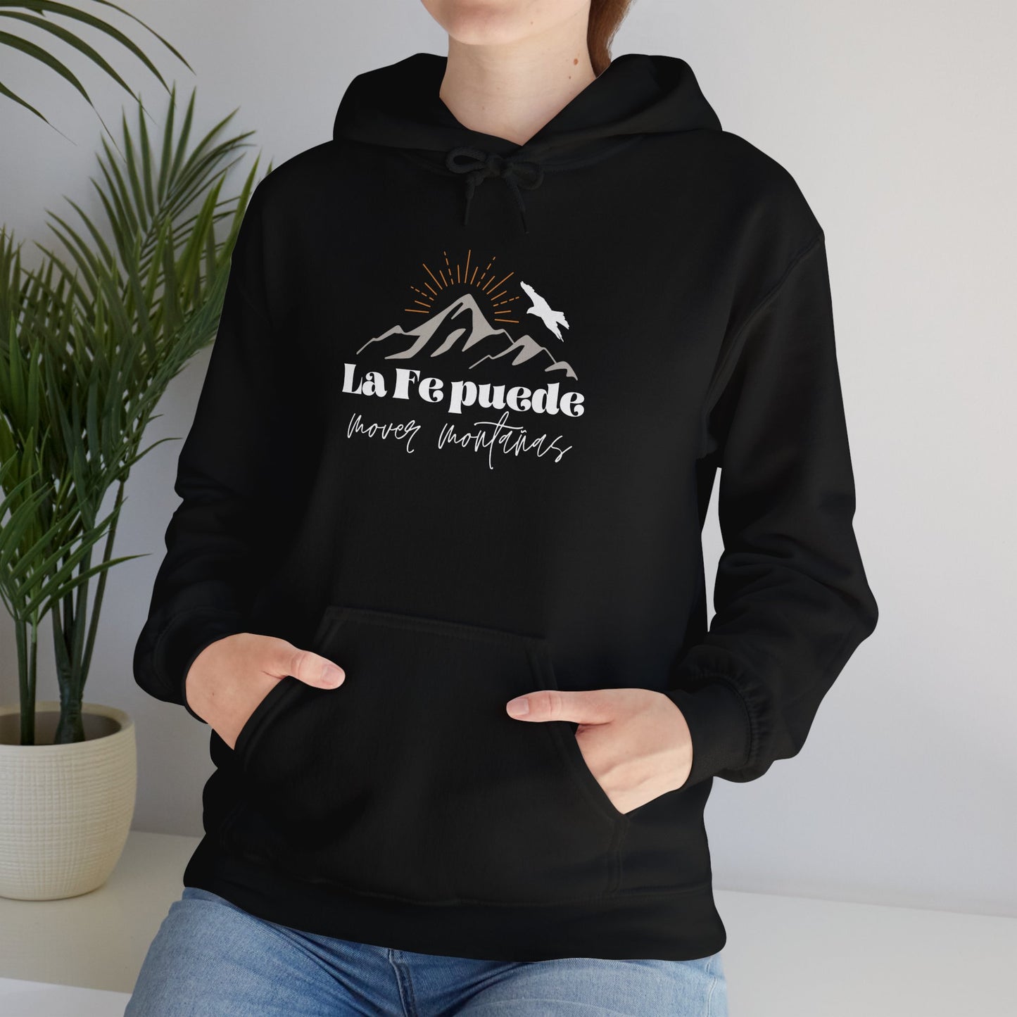 La Fe Puede Mover Montañas - Hoodie