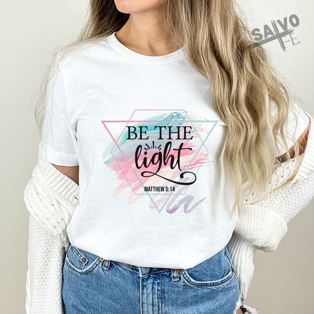 Be the Light TShirt