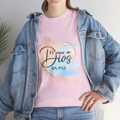 El Amor de Dios da Paz T-Shirt