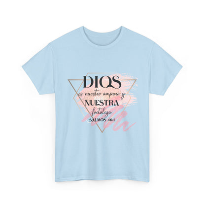 Dios es Nuestra Fortaleza T-Shirt