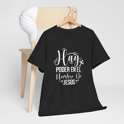 "Hay Poder en el Nombre De Jesús" T-Shirt