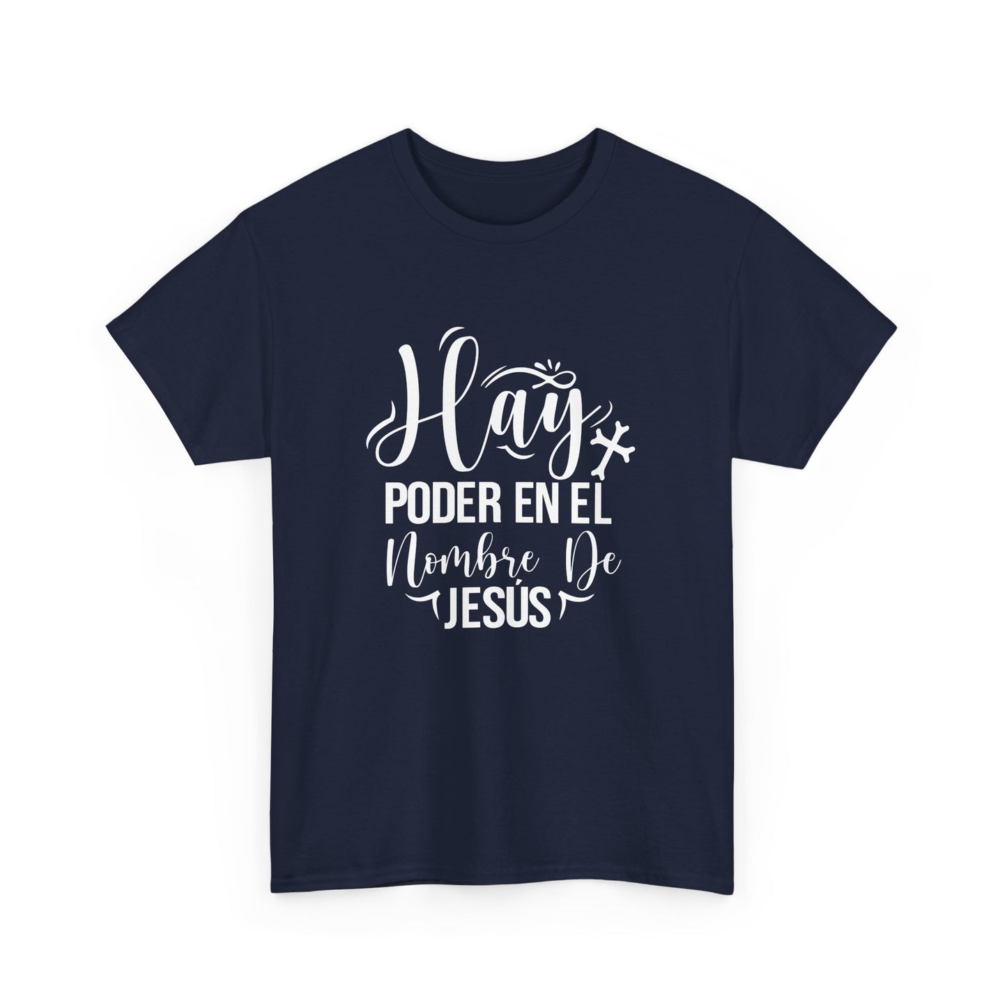 "Hay Poder en el Nombre De Jesús" T-Shirt