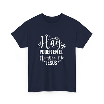 "Hay Poder en el Nombre De Jesús" T-Shirt