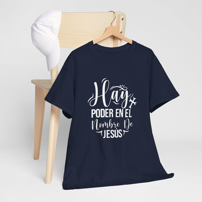 "Hay Poder en el Nombre De Jesús" T-Shirt