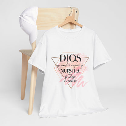 Dios es Nuestra Fortaleza T-Shirt