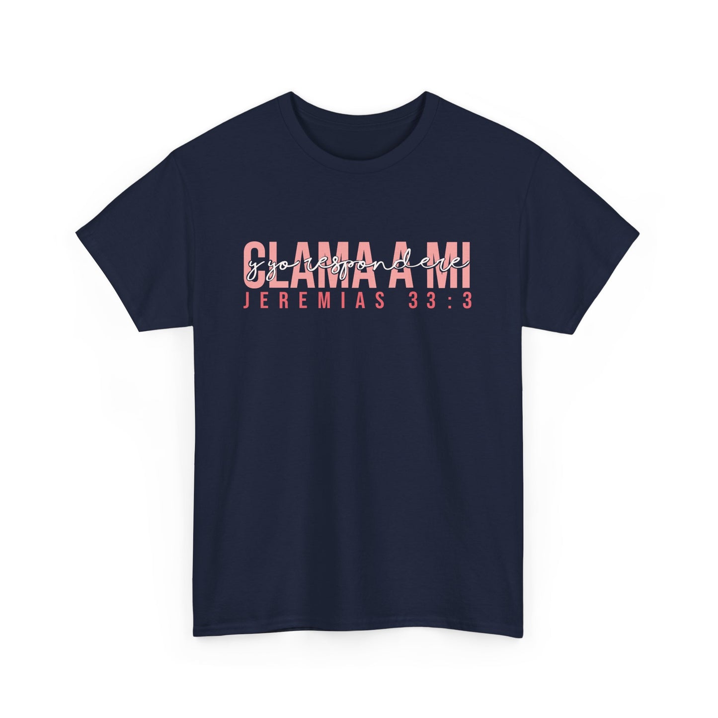 Clama a Mi T-Shirt