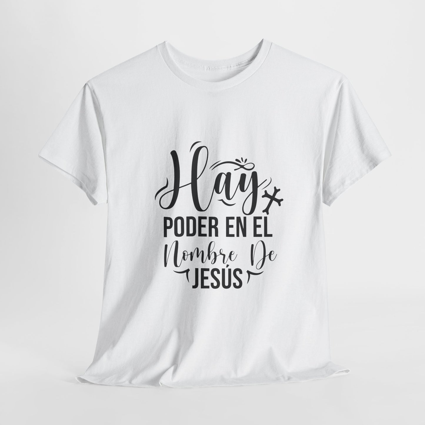 "Hay Poder en el Nombre De Jesús" T-Shirt