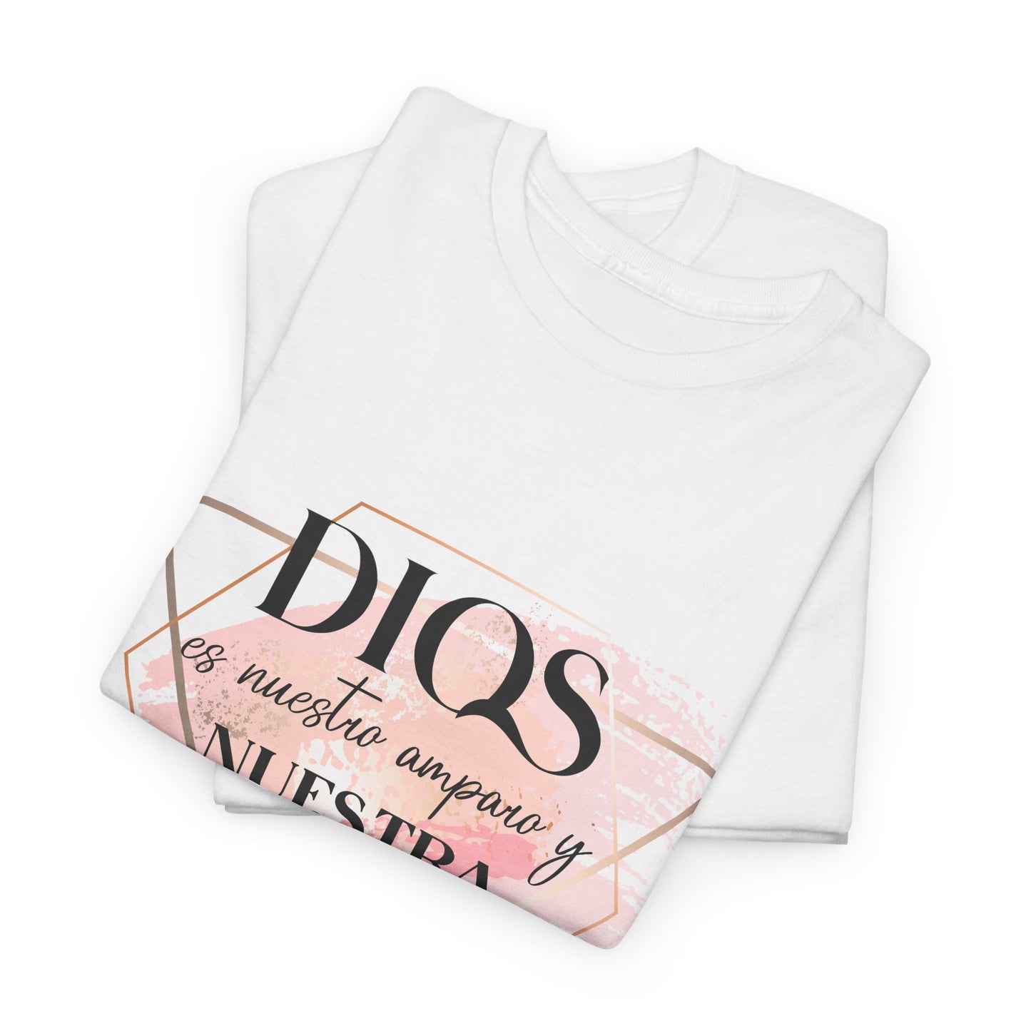 Dios es Nuestra Fortaleza T-Shirt