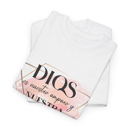 Dios es Nuestra Fortaleza T-Shirt