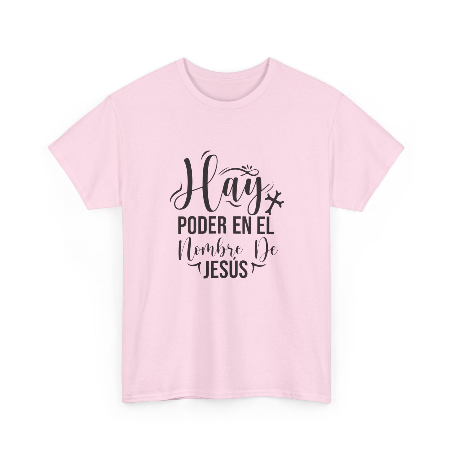 "Hay Poder en el Nombre De Jesús" T-Shirt