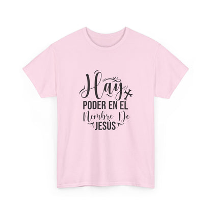 "Hay Poder en el Nombre De Jesús" T-Shirt