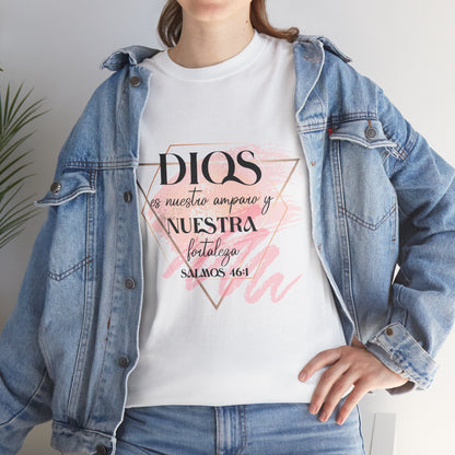 Dios es Nuestra Fortaleza T-Shirt