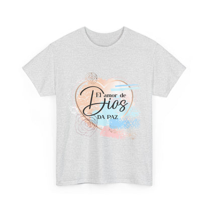 El Amor de Dios da Paz T-Shirt