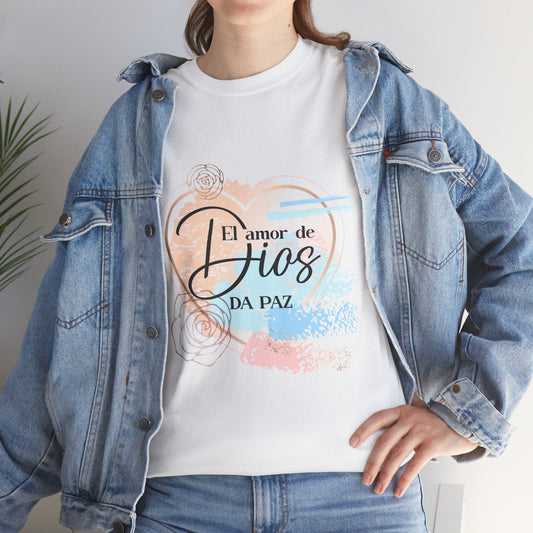 El Amor de Dios da Paz T-Shirt