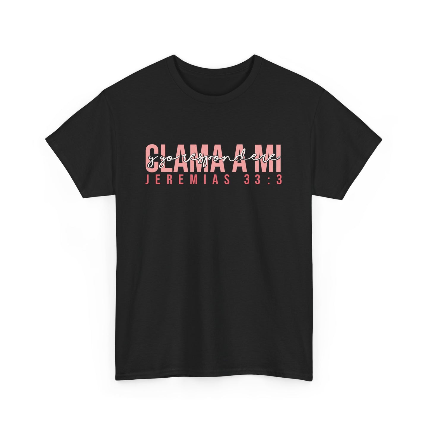 Clama a Mi T-Shirt