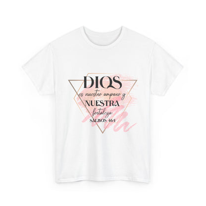 Dios es Nuestra Fortaleza T-Shirt