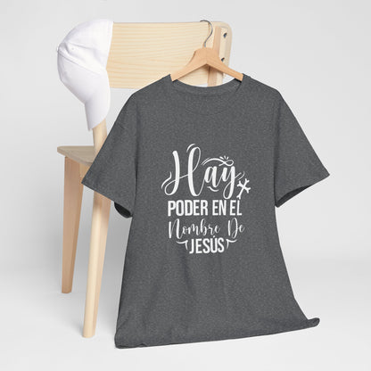 "Hay Poder en el Nombre De Jesús" T-Shirt