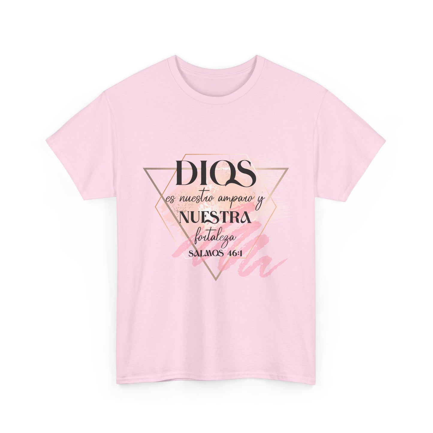 Dios es Nuestra Fortaleza T-Shirt