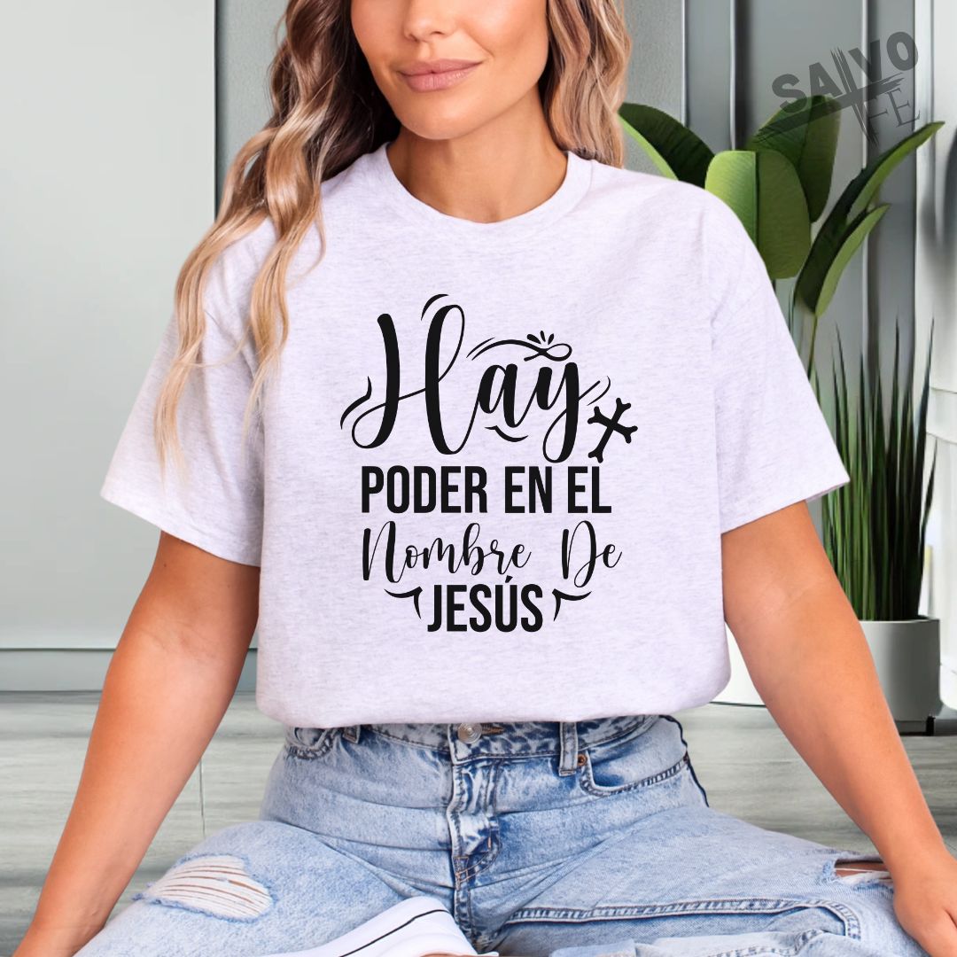 "Hay Poder en el Nombre De Jesús" Camiseta
