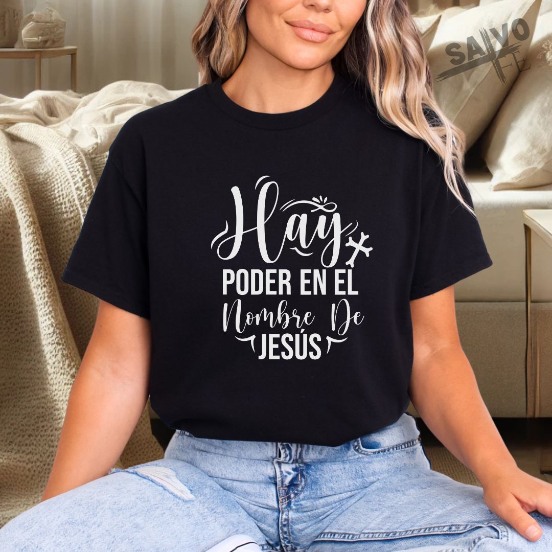 "Hay Poder en el Nombre De Jesús" T-Shirt