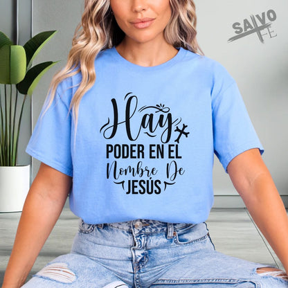 "Hay Poder en el Nombre De Jesús" Camiseta