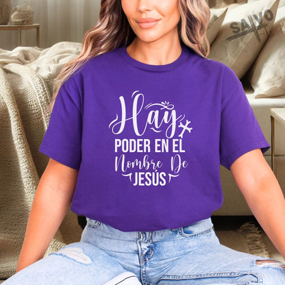 "Hay Poder en el Nombre De Jesús" T-Shirt