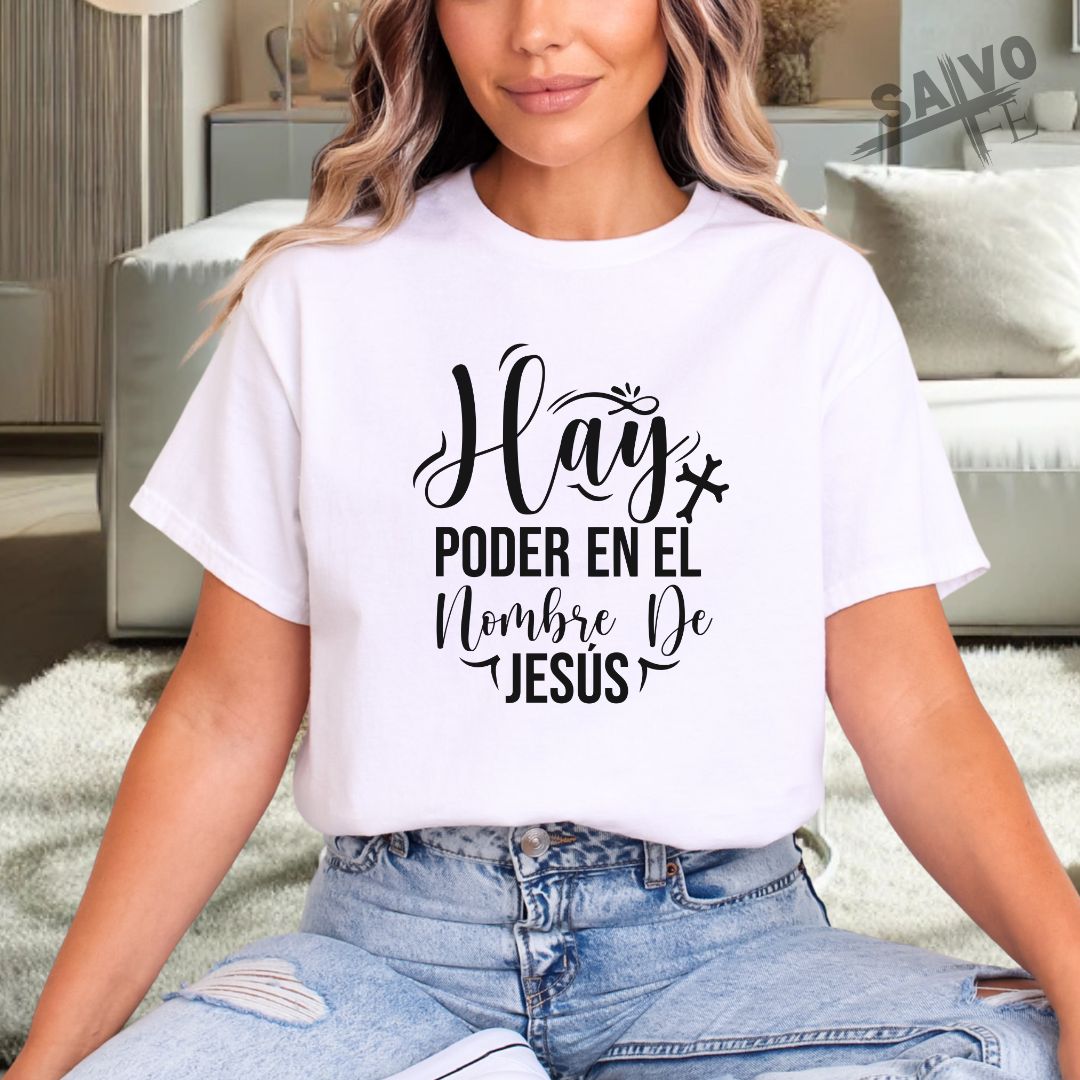 "Hay Poder en el Nombre De Jesús" T-Shirt