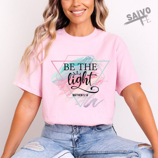 Be the Light TShirt